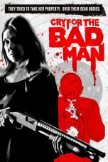 Cry For The Bad Man (2019)